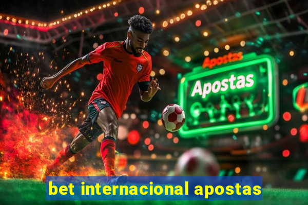 bet internacional apostas